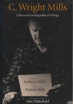 C. Wright Mills - Letters and Autobiographical Writings