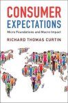 Consumer Expectations - Micro Foundations and Macro Impact