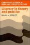 Literacy in Theory and Practice