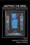 Mapping the Mind: Domain Specificity in Cognition and Culture