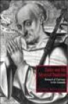 Dante and the Mystical Tradition: Bernard of Clairvaux in the Commedia