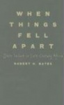 When Things Fell Apart: State Failure in Late-Century Africa