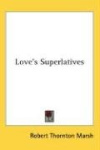 Love's Superlatives