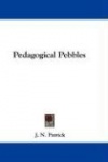 Pedagogical Pebbles