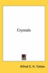Crystals