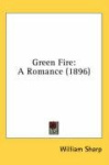 Green Fire: A Romance (1896)
