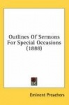 Outlines of Sermons for Special Occasions (1888)
