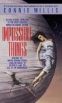 Impossible Things - A Novel