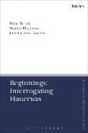Beginnings: Interrogating Hauerwas