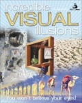 Incredible Visual Illusions