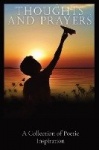 Thoughts and Prayers - A Collection of Poetic Inspiration