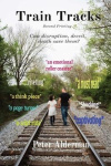 Train Tracks - Second Printing Can disruption, deceit, death save them?