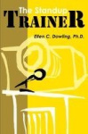 The Standup Trainer - Techniques from the Theater and the Comedy Club to Help Your Students Laugh, Stay Awake, and Learn Somethi