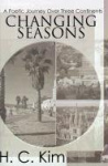 Changing Seasons - A Poetic Journey Over Three Continents