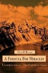 A Formula For Miracles - Understanding The Power of God