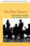 The Silent Partners - Institutional Investors and Corporate Control