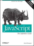 JavaScript: The Definitive Guide - Activate Your Web Pages