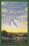 Awakening Intuition - Using Your Mind-Body Network for Insight and Healing