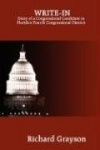 Write-in - Diary of a Congressional Candidate in Florida's Fourth Congressional District
