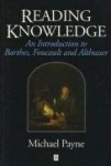 Reading Knowledge - An Introduction to Foucault, Barthes and Althusser
