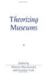 Theorizing museums - representing identity and diversity in a changing worl
