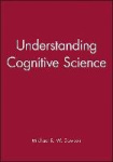 Understanding Cognitive Science