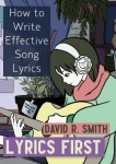 Lyrics First - How to Write Effective Song Lyrics