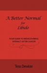 A Better Normal for Libido - Your Guide to Rediscovering Intimacy After Cancer