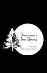Somewhere a Tree Grows
