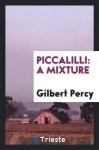 Piccalilli - A Mixture