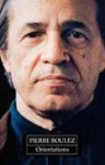 Orientations - Collected Writings