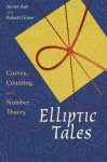 Elliptic Tales - Curves, Counting, and Number Theory