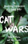 Cat Wars - The Devastating Consequences of a Cuddly Killer