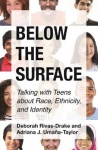 Below the Surface - Talking with Teens about Race, Ethnicity, and Identity