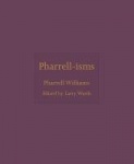 Pharrell-isms