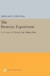 The Peruvian Experiment - Continuity and Change Under Military Rule