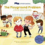 The Playground Problem - A Book about Anxiety