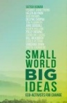 Small World, Big Ideas - Eco-Activists for Change