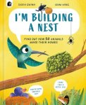 I'm Building a Nest - Find Out How 50 Animals Make Their Homes