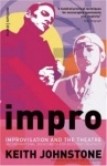 Impro - Improvisation and the Theatre