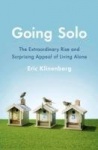 Going Solo - The Extraordinary Rise and Surprising Appeal of Living Alone