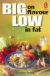 Big on Flavour - Low in Fat