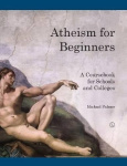 Atheism for Beginners - A course book for schools and colleges