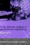Finite Element Analysis in Geotechnical Engineering - Theory