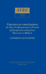 Conscience as Consciousness - Idea of Self-awareness in French Philosophical Writing from Descartes to Diderot