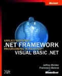 Applied Microsoft .NET Framework Programming in Microsoft Visual Basic .NET