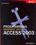 Programming Microsoft Office Access 2003 (Core Reference)