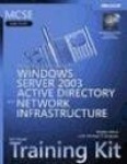 Designing a Microsoft® Windows Server" 2003 Active Directory® and Network Infrastructure
