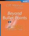 Beyond Bullet Points: Using Microsoft PowerPoint to Create Presentations Th