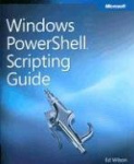 Windows PowerShell Scripting Guide